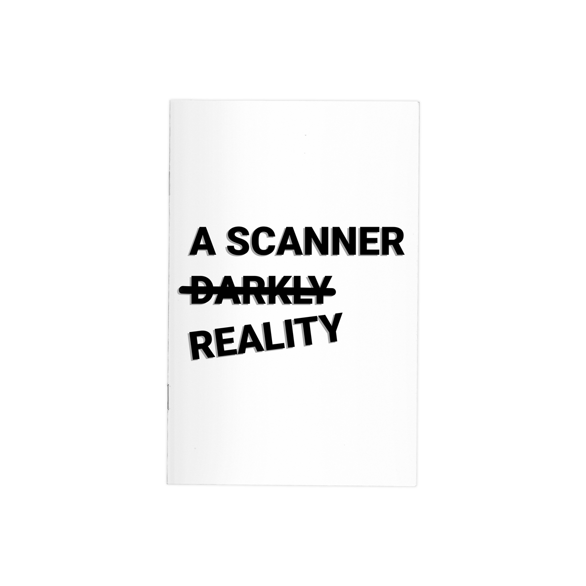 A Scanner Reality - 16 Page 8.5 x 5.5 in. Saddle-Stitched Booklet.